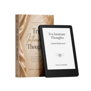 Tru Intimate Thoughts - Guided Reflections